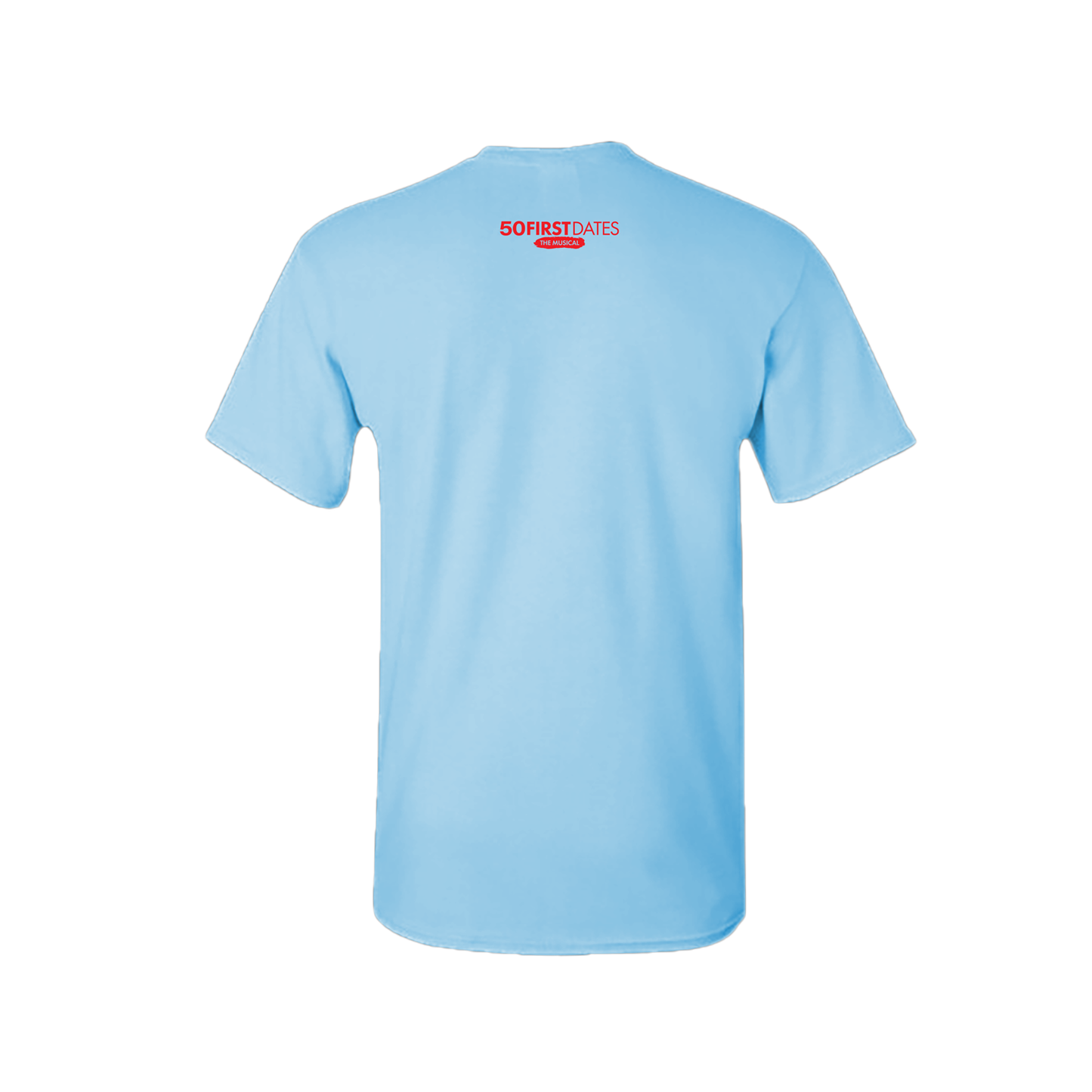 50 FIRST DATES Key Largo T-Shirt