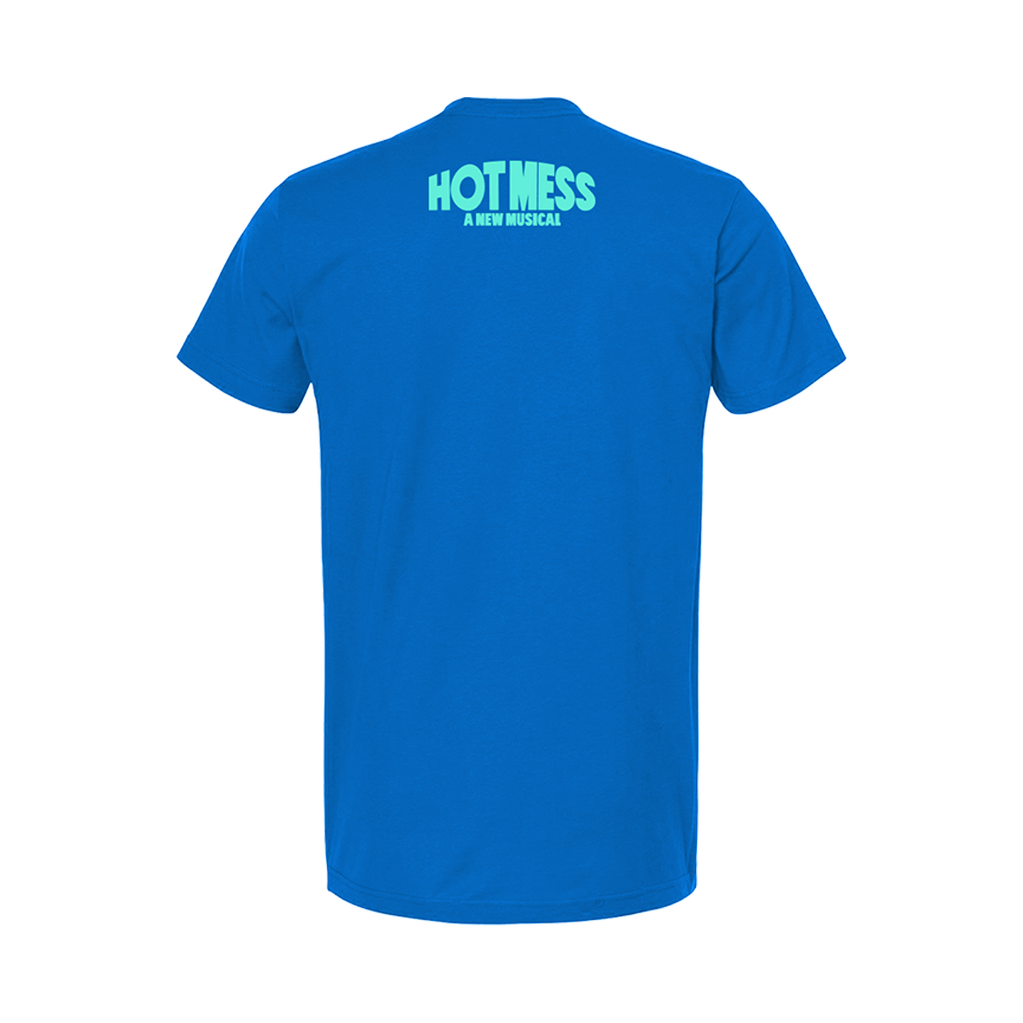 HOT MESS Earth, You're My World T-Shirt