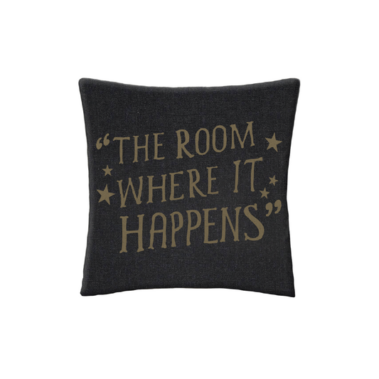 HAMILTON The Room Where It Happens Cushion Cover