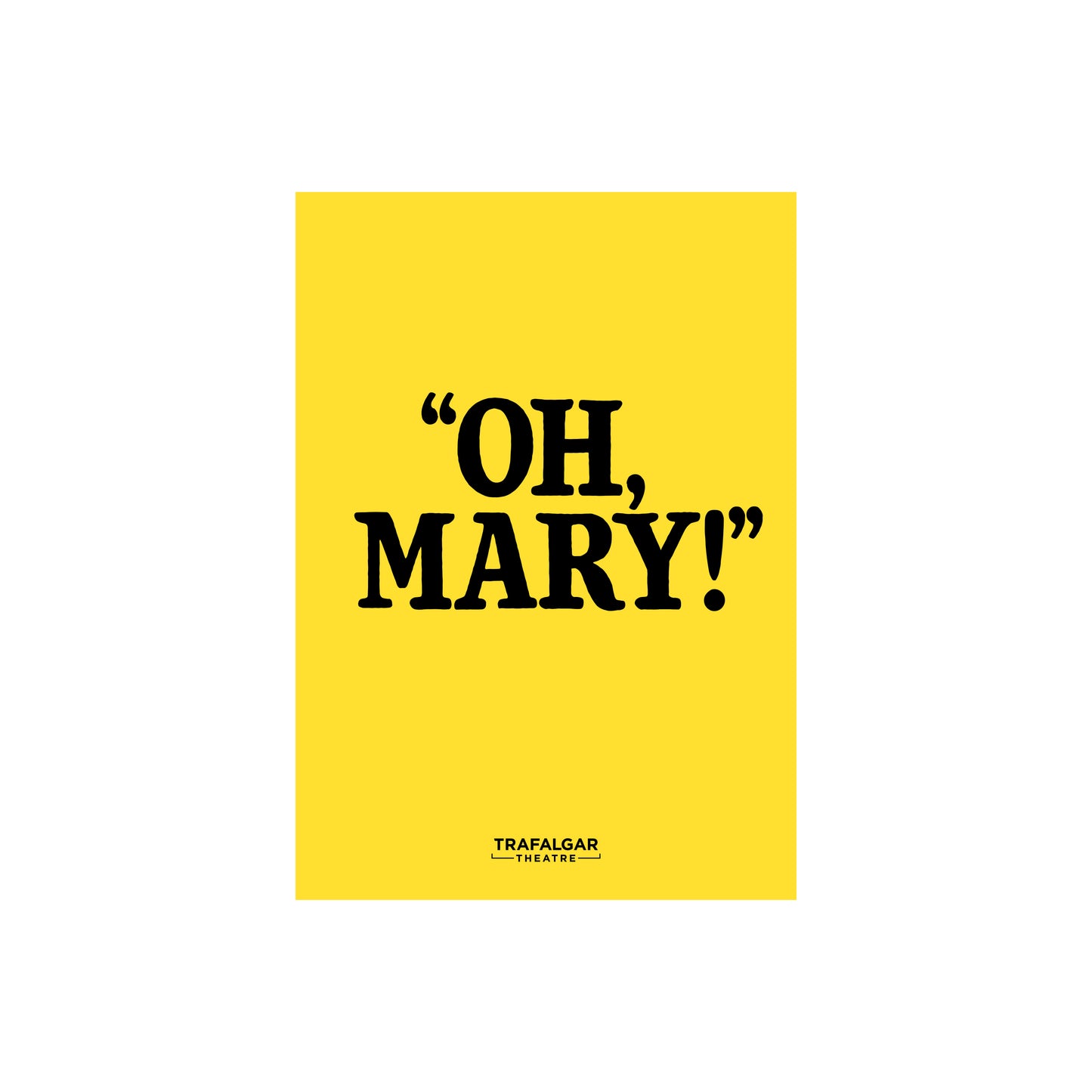 OH, MARY! Theatre Programme (PRE-ORDER)