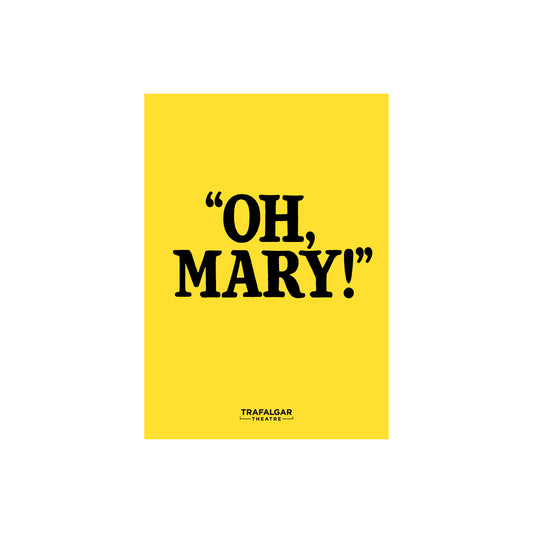 OH, MARY! Theatre Programme (PRE-ORDER)