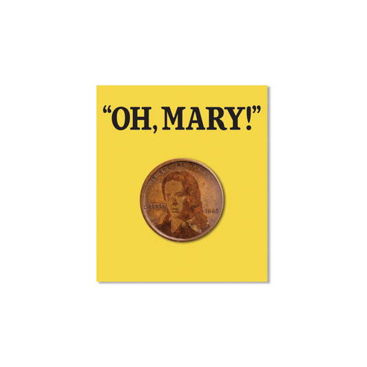 OH, MARY! Cole Escola Penny Lapel Pin