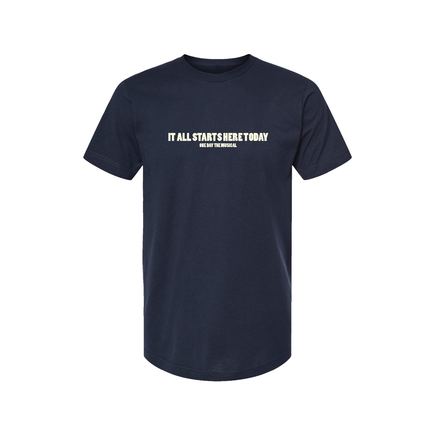 ONE DAY It All Starts Here T-Shirt