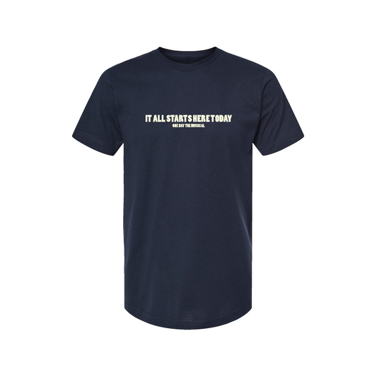ONE DAY It All Starts Here T-Shirt
