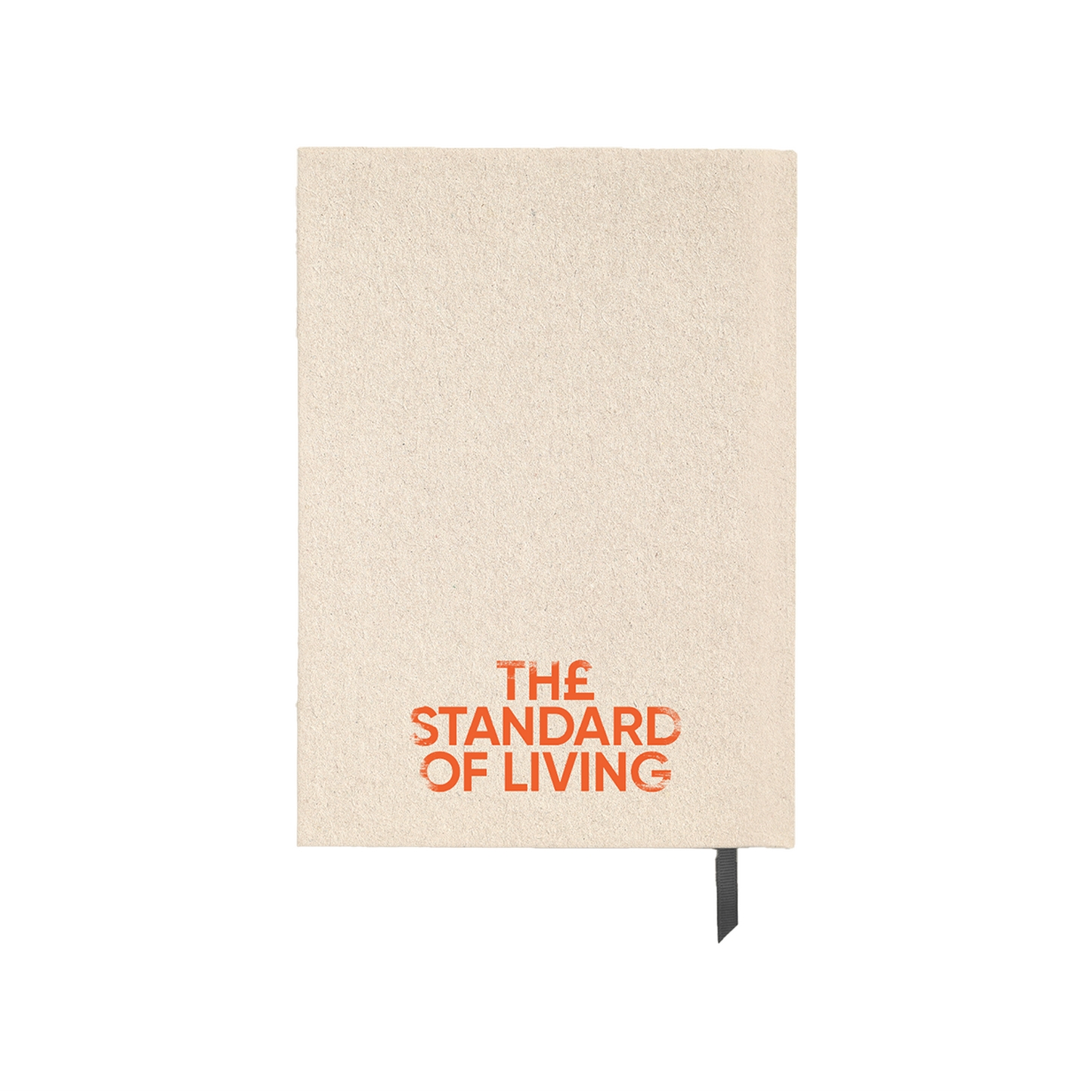THE STANDARD OF LIVING Notebook