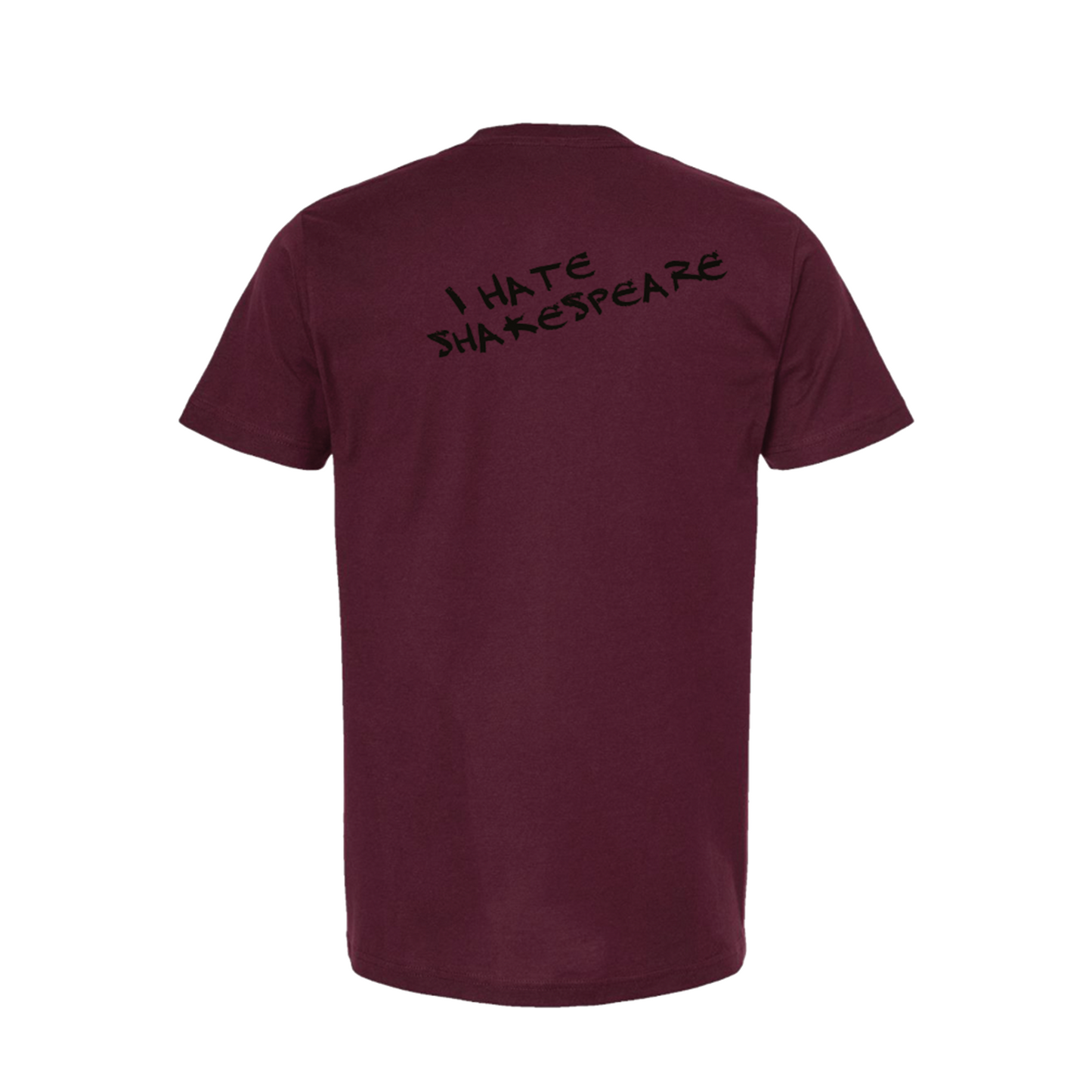 SOMETHING ROTTEN! I Hate Shakespeare T-Shirt