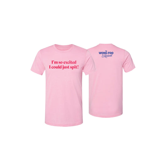 TO WONG FOO - I'm so Excited Tee