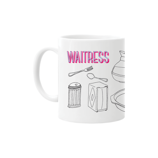 WAITRESS Mug