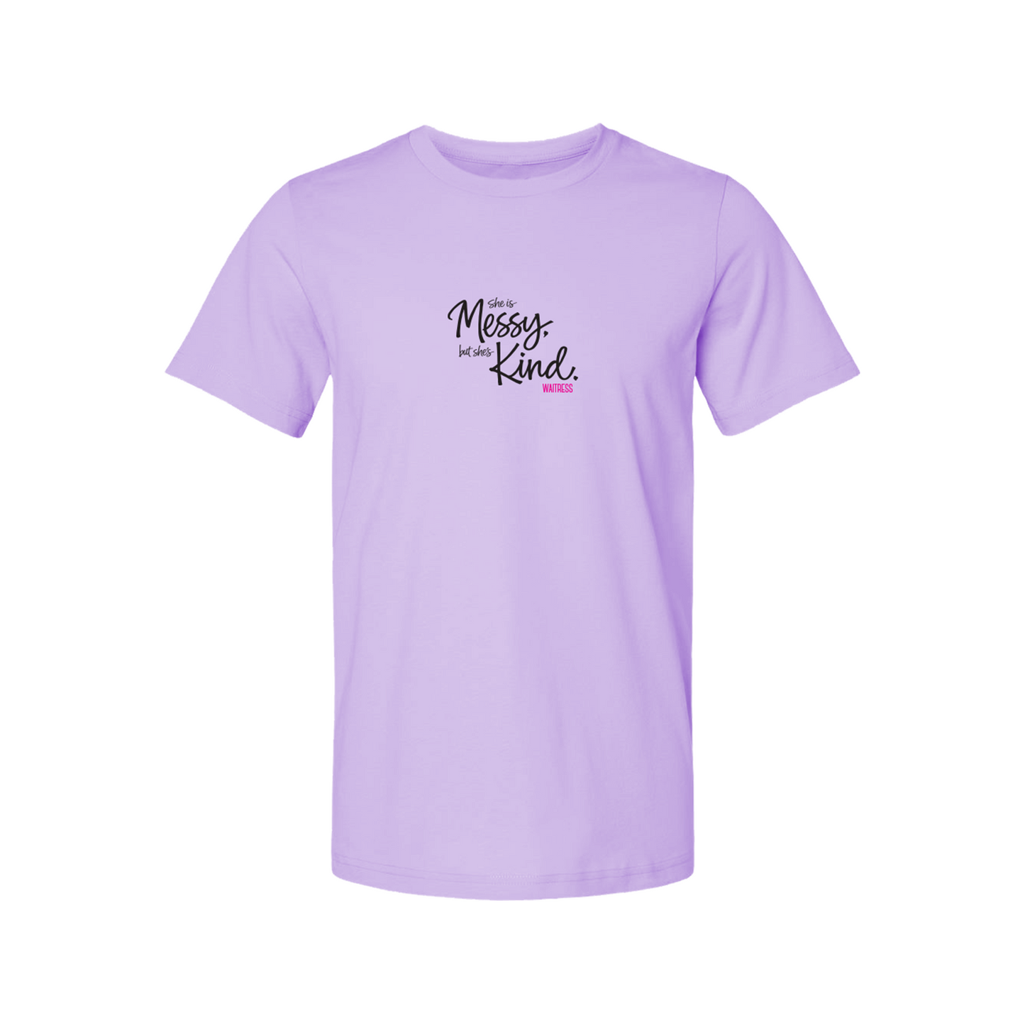 WAITRESS She's Messy But She's Kind T-Shirt