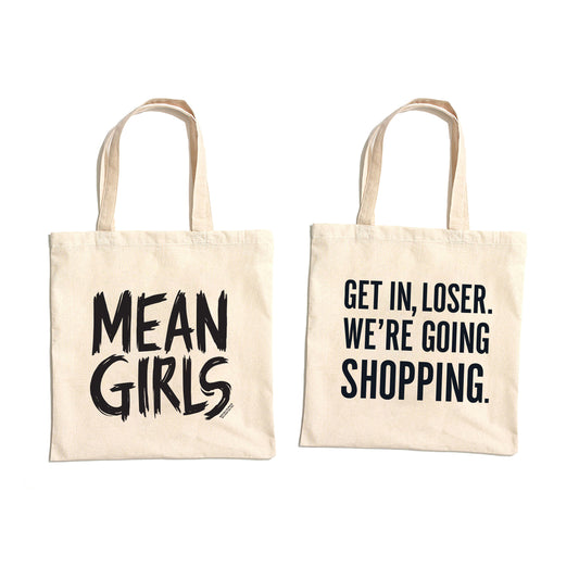 MEAN GIRLS Get In, Loser Tote Bag