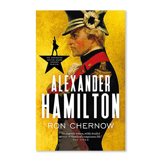 HAMILTON - Alexander Hamilton by Ron Chernow (Paperback)