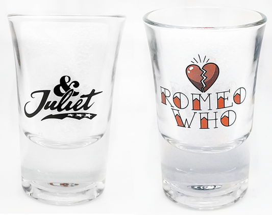 & JULIET - Romeo Who Shot Glass